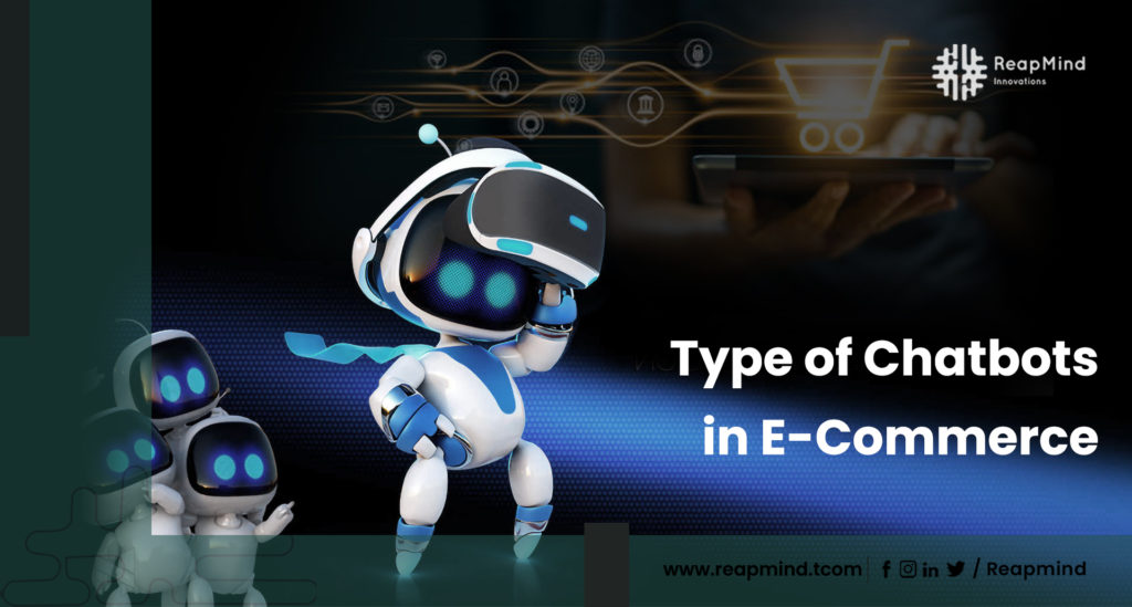 Types of Chatbots Ecommerce