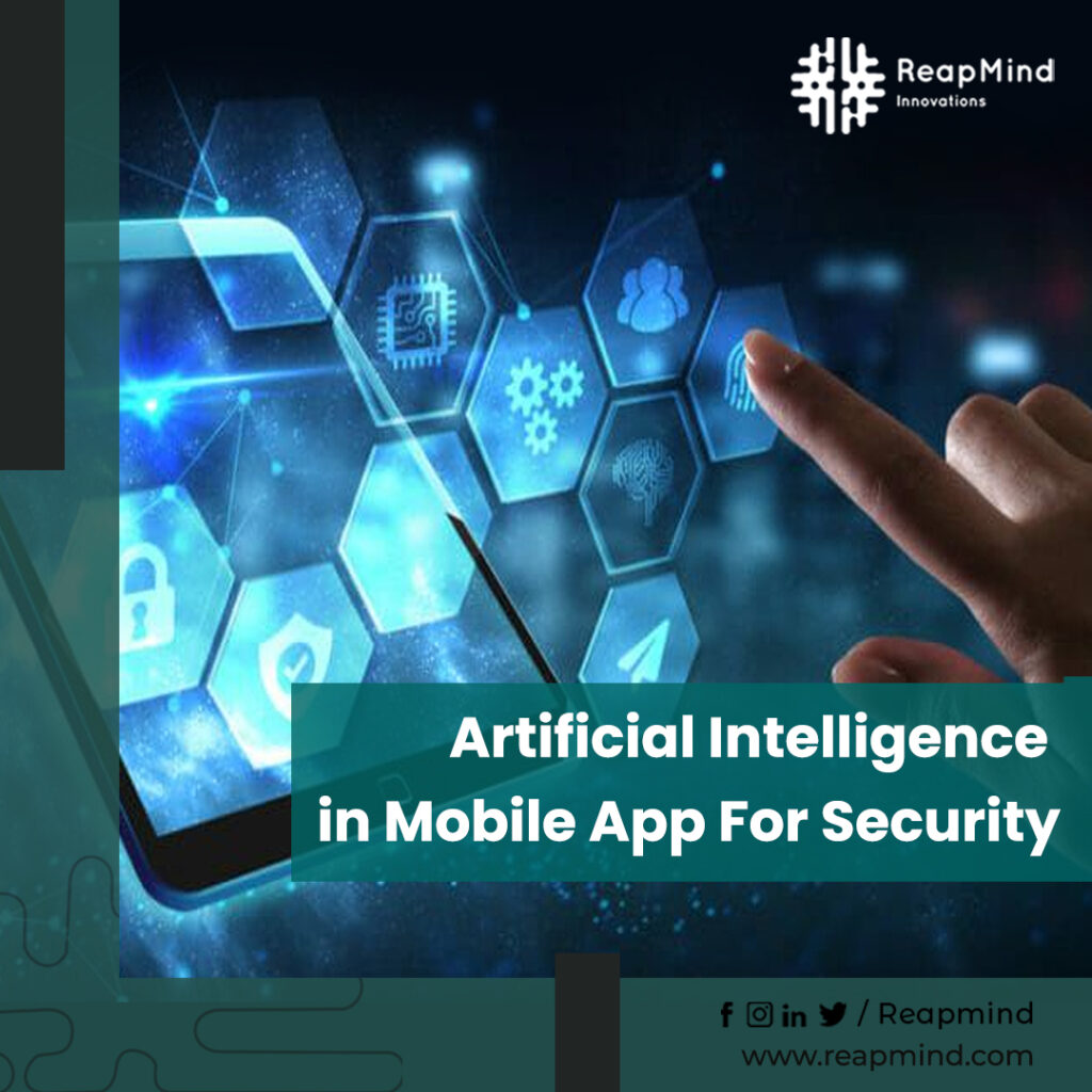 How Artificial Intelligence In Mobile App Are Best For Security?