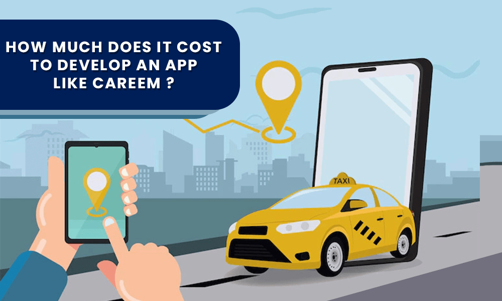 develop an app like Careem