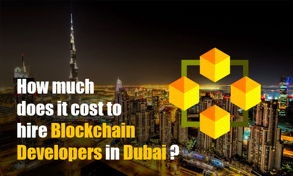 How Much Does it Cost to Hire Blockchain Developers in Dubai | ReapMind