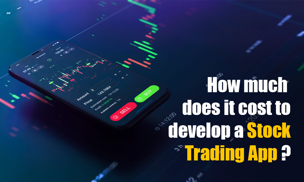 how much does it cost to develop a stock treding app | ReapMind
