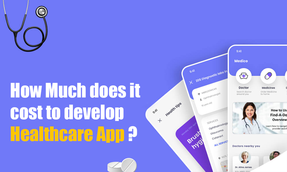 how much does it cost to develop healthcare app | Reapmind
