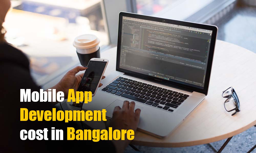 how much does it mobile app development cost in bangalore